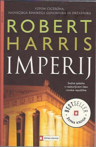 Imperij  / Robert Harris ; [prevedla Katarina Jerin]