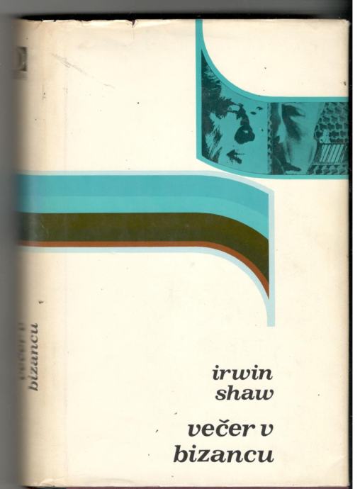 Irwin Shaw, VEČER V BIZANCU