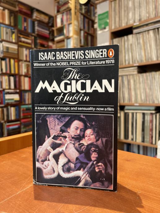 Isaac Bashevis Singer: The Magician of Lublin