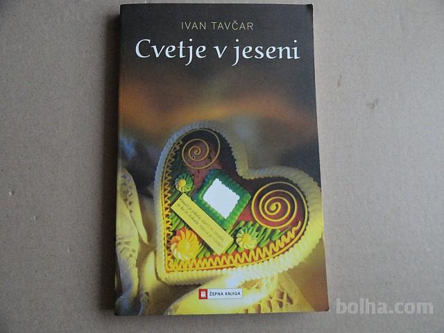 IVAN TAVČAR, CVETJE V JESENI