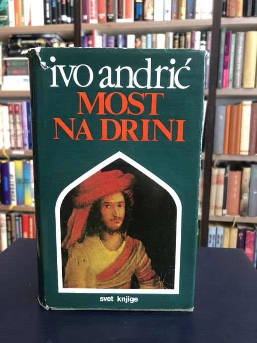 Ivo Andrić: Most na Drini