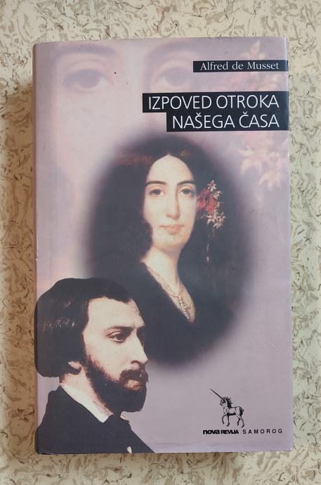 IZPOVED OTROKA NAŠEGA ČASA, ALFRED DE MUSSET, NR 1997