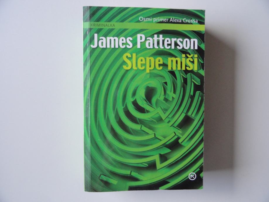 JAMES PATTERSON, SLEPE MIŠI