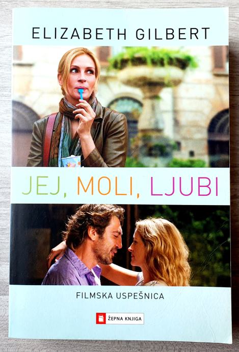 JEJ, MOLI, LJUBI Elizabeth Gilbert