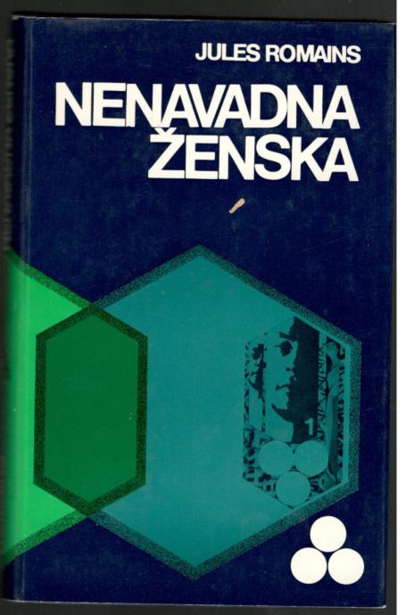 Jules Romains, NENAVADNA ŽENSKA 1, DZS 1975