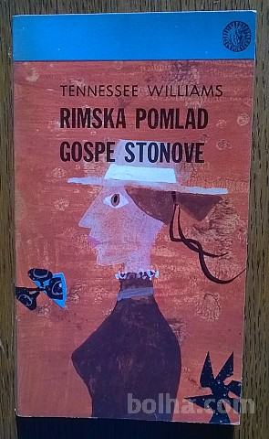 Knjiga TENNESSEE WILLIAMS - RIMSKA POMLAD GOSPE STONOVE