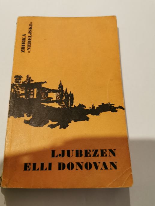 Knjigo avtorja James L. Rubel – LJUBEZEN ELLI DONOVAN, prodamo