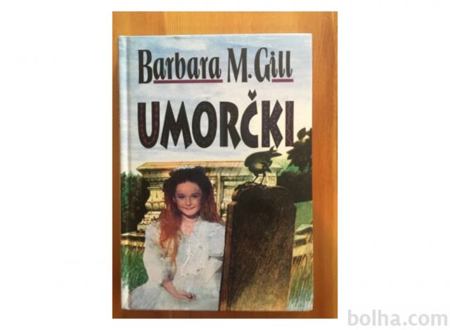 Kriminalka Umorčki - Barbara M. Gill