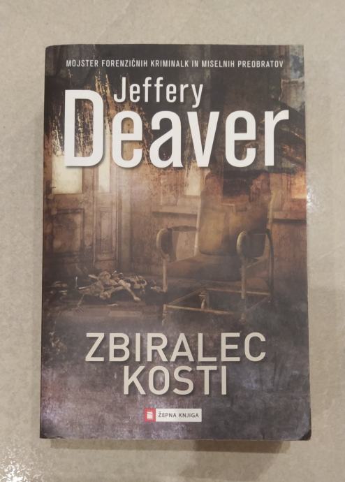 Kriminalni roman ZBIRALEC KOSTI, Jeffery Deaver - kot NOVO prodam