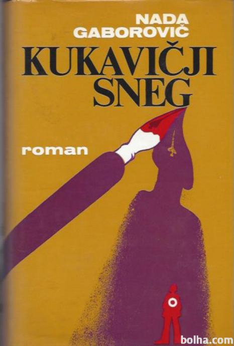 Kukavičji sneg : roman / Nada Gaborovič