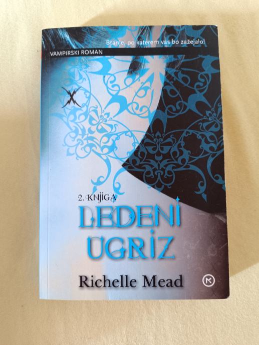 LEDENI UGRIZ : Vampirska akademija 2 (Richelle Mead)