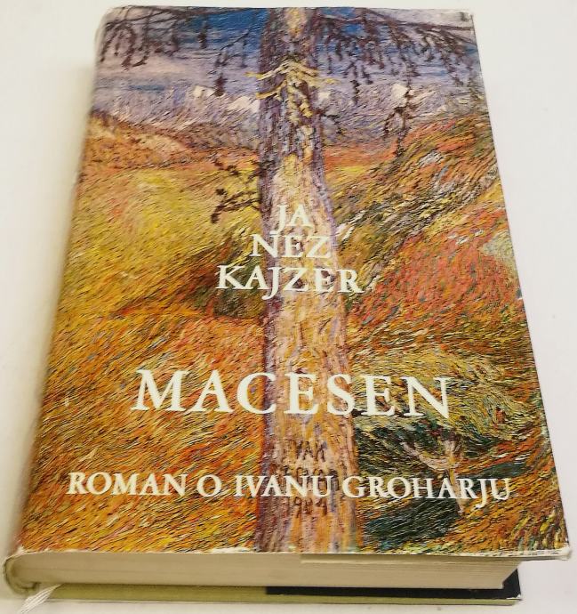 MACESEN – Janez Kajzer – Ivan Grohar roman o Ivanu Groharju