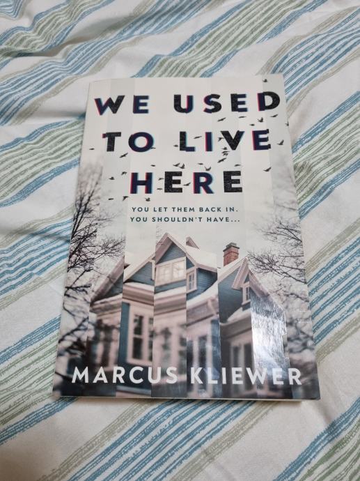 MARCUS KLIEWER: WE USED TO LIVE HERE