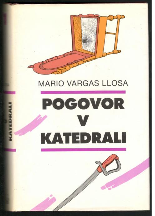 Mario Vargas Llosa, POGOVOR V KATEDRALI 1, DZS 1987