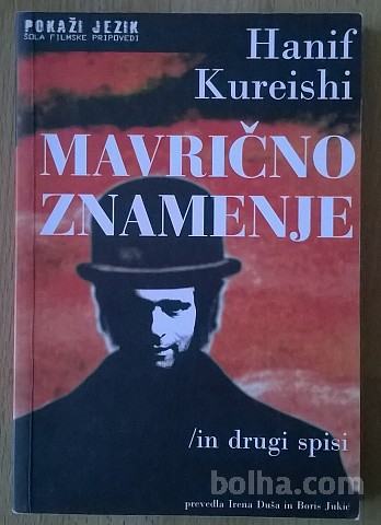 Mavrično znamenje in drugi spisi - Hanif Kureishi