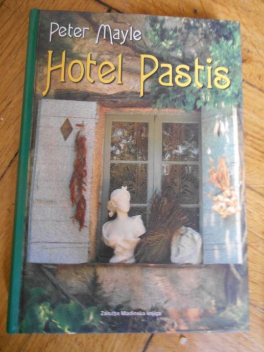 Mayle, P.: Hotel Pastis