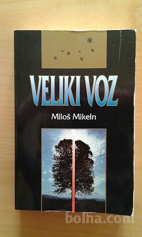 Miloš Mikeln, Veliki voz