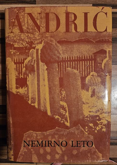 NEMIRNO LETO-Ivo Andrić...trde platnice...4,99 eur