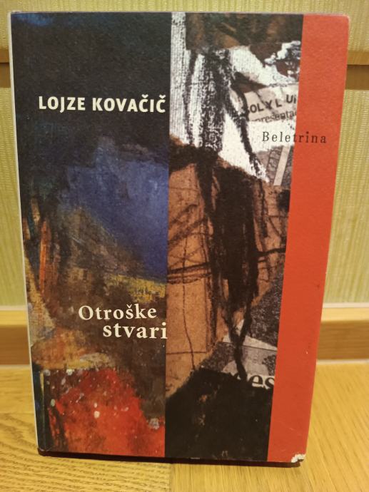 Otroške stvari, Lojze Kovačič