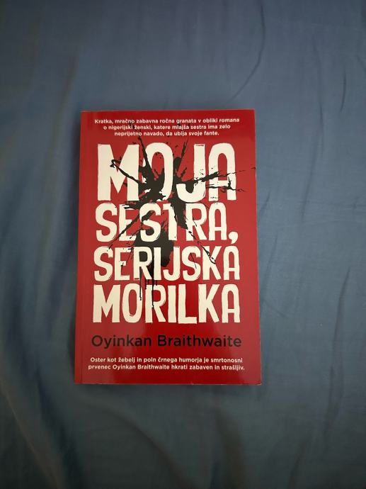 Oyinkan Braithwaite: Moja sestra, serijska morilka