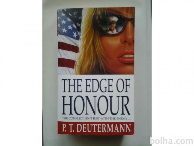 P.T. Deutermann - THE EDGE OF HONOUR