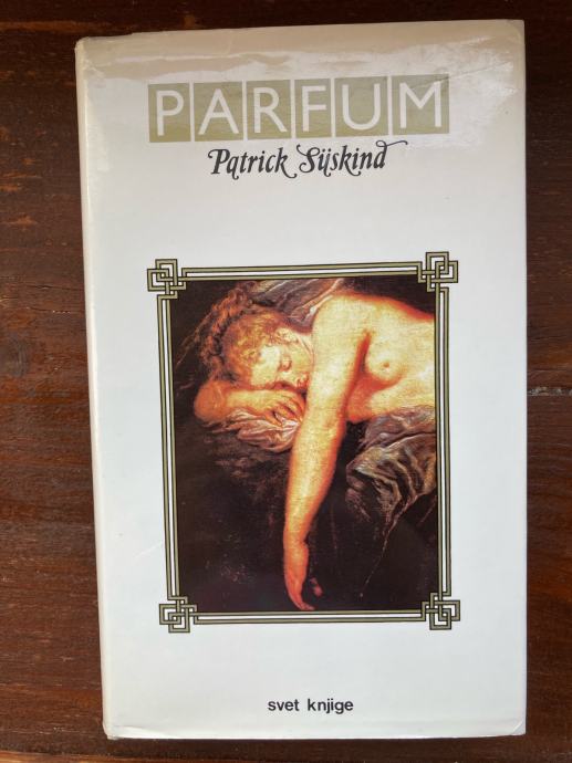 Patrick Suskind: PARFUM