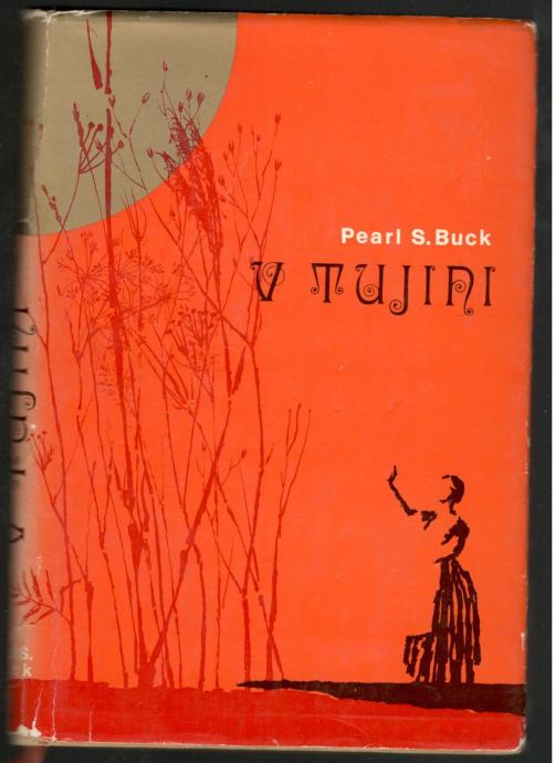 Pearl S.Buck, V TUJINI, Založba Obzorja 1971