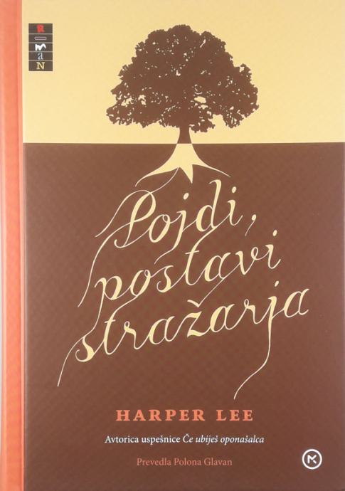 POJDI, POSTAVI STRAŽARJA, Harper Lee