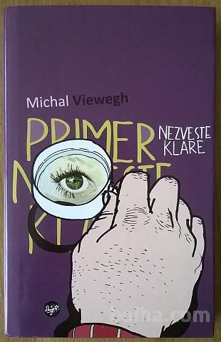 Primer nezveste Klare - Michal Viewegh