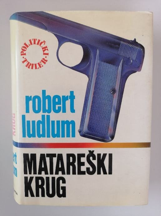 ROBERT LUDLUM, MATAREŠKI KRUG