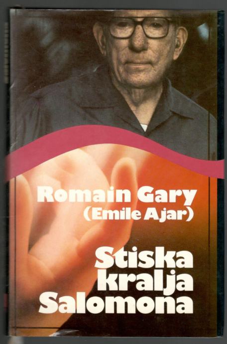 Romain Gary, STISKA KRALJA SALOMONA, Založba Obzorja 1985