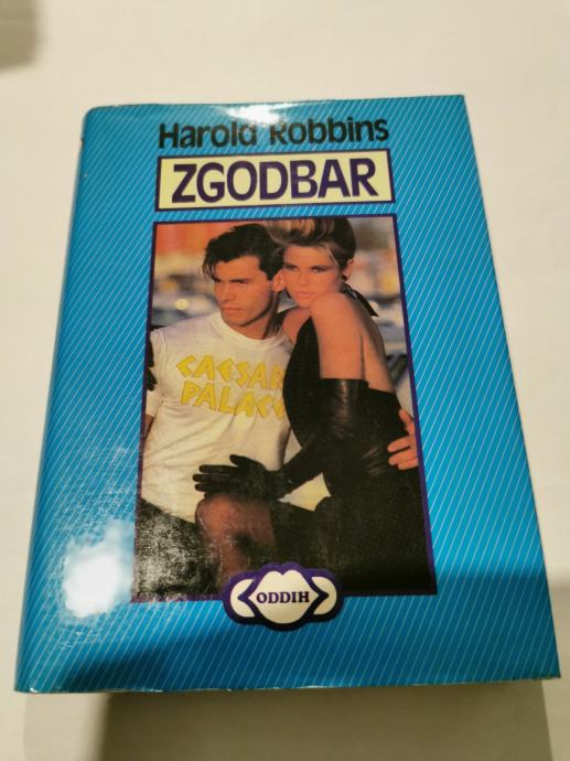 Roman avtorja  Harold Robbins – ZGODBAR, prodamo