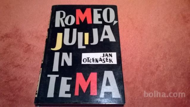 Romeo, Julija in tema- Jan otčenašek