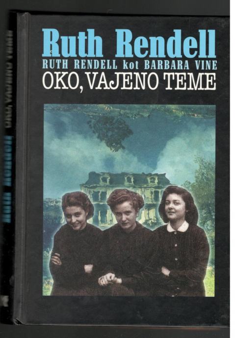 Ruth Rendell - OKO, VAJENO TEME, Mladinska knjiga 1986