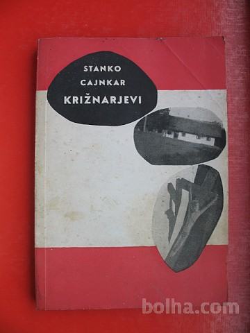 SLOVENSKE VEČERNICE 116:STANKO CAJNKAR-KRIŽNARJEVI