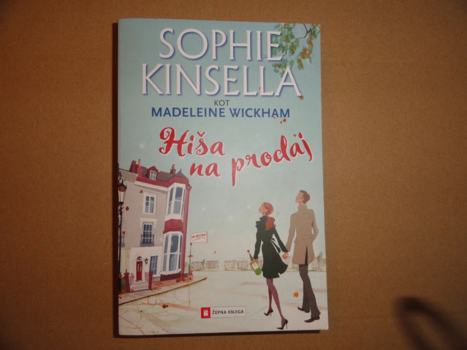 SOPHIE KINSELLA, HIŠA NA PRODAJ