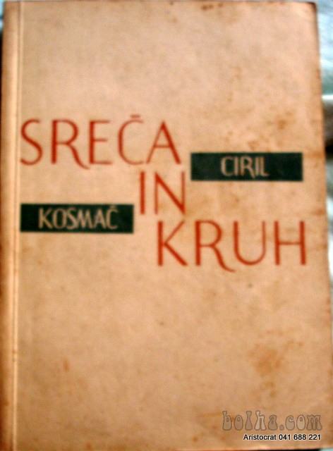 SREČA IN KRUH - KOSMAČ