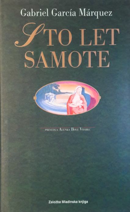 STO LET SAMOTE, Gabriel Garcia Marquez