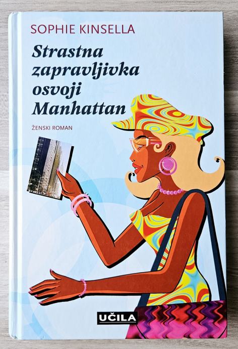 STRASTNA ZAPRAVLJIVKA OSVOJI MANHATTAN Sophie Kinsella