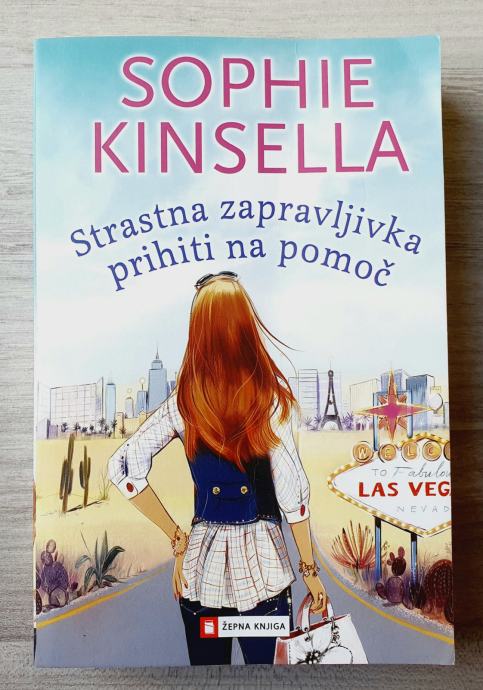 STRASTNA ZAPRAVLJIVKA PRIHITI NA POMOČ Sophie Kinsella