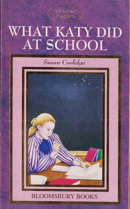 Susan Coolidge: WHAT KATY DID AT SCHOOL