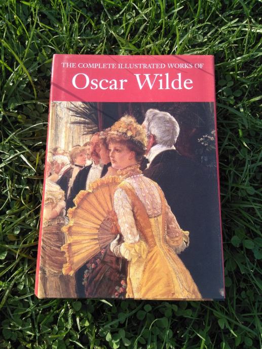 The Complete Illustrated Work Of Oscar Wilde