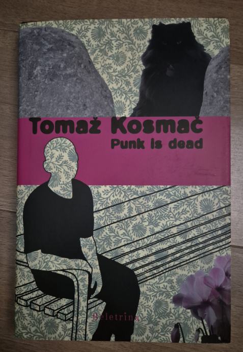 TOMAŽ KOSMAČ - PUNK IS DEAD