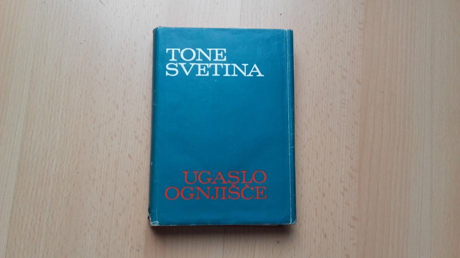 Tone Svetina:Ugaslo ognjišče