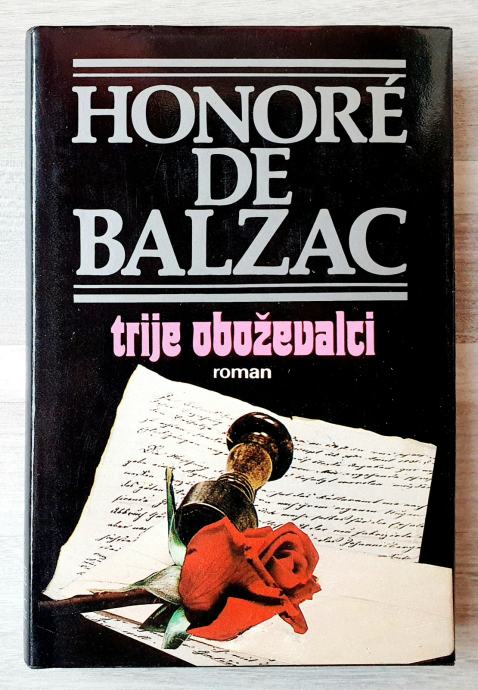 TRIJE OBOŽEVALCI Honore de Balzac