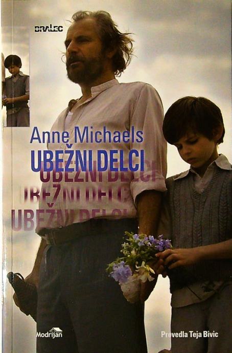 UBEŽNI DELCI, Anne Michaels