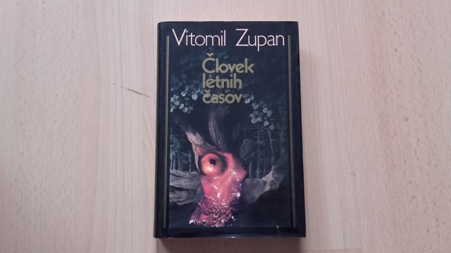 Vitomil Zupan:Človek letnih časov