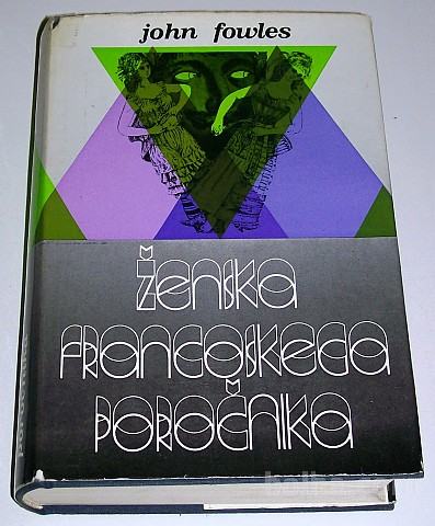 ŽENSKA FRANCOSKEGA POROČNIKA – John Fowles