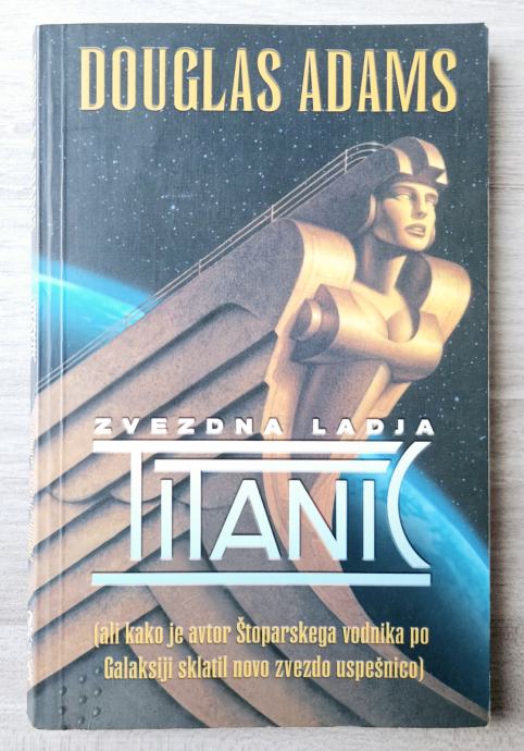 ZVEZDNA LADJA TITANIC Douglas Adams