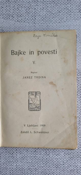 Bajke in povesti, 5. zvezek, Janez Trdina, PRVA IZDAJA, 1909 Z